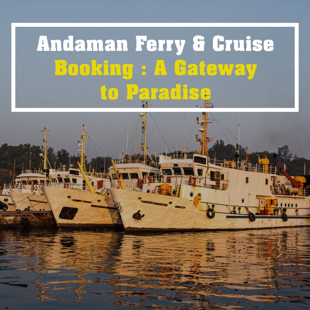 Andaman Ferry Cruise Booking