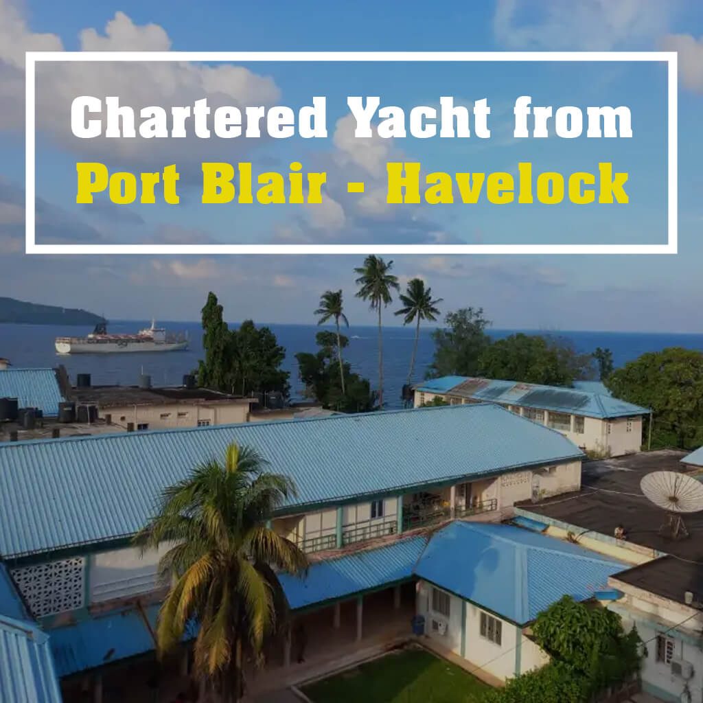 Chartered Yacht from Port Blair Havelock